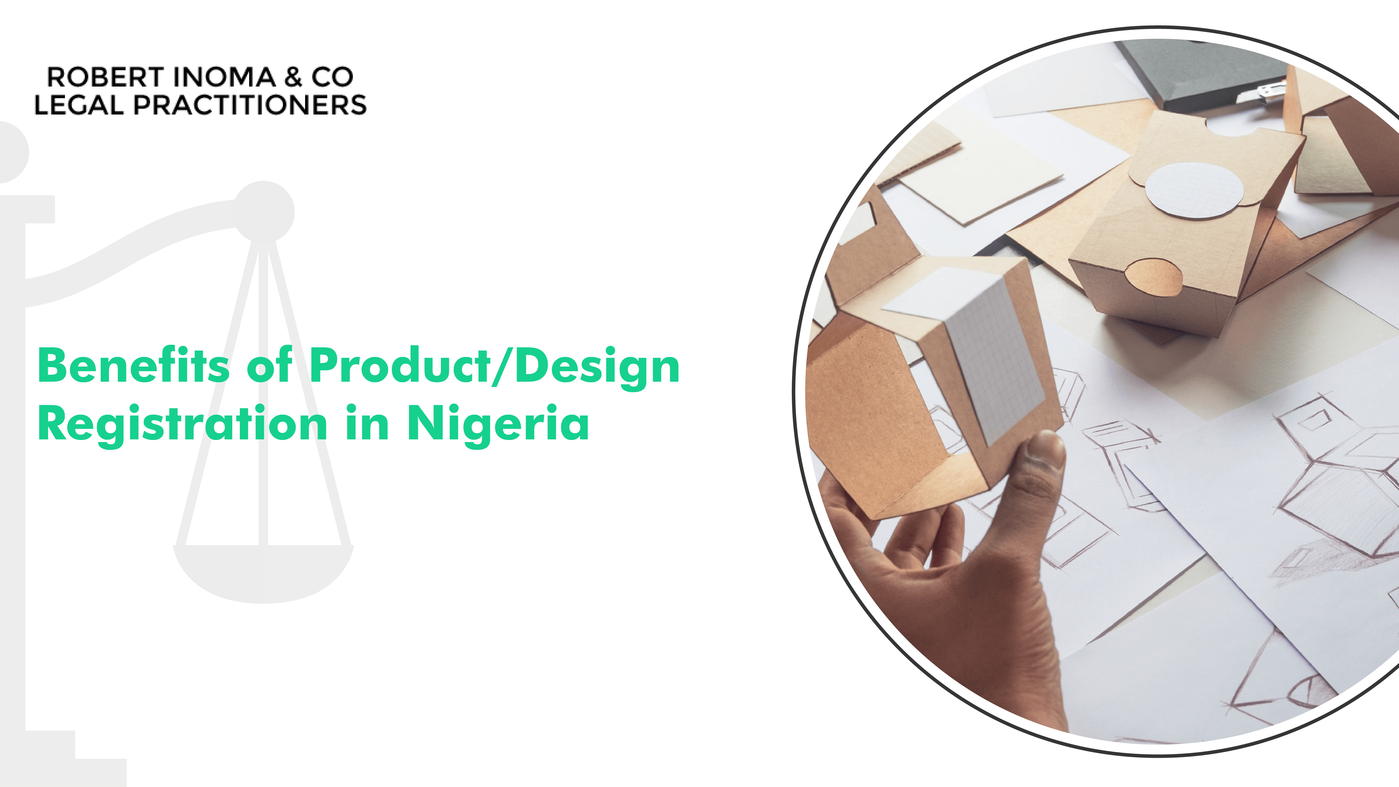 Benefits of Product/ Design Registration in Nigeria