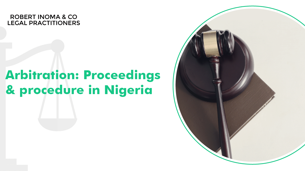 Arbitration Proceedings and Procedure in Nigeria
